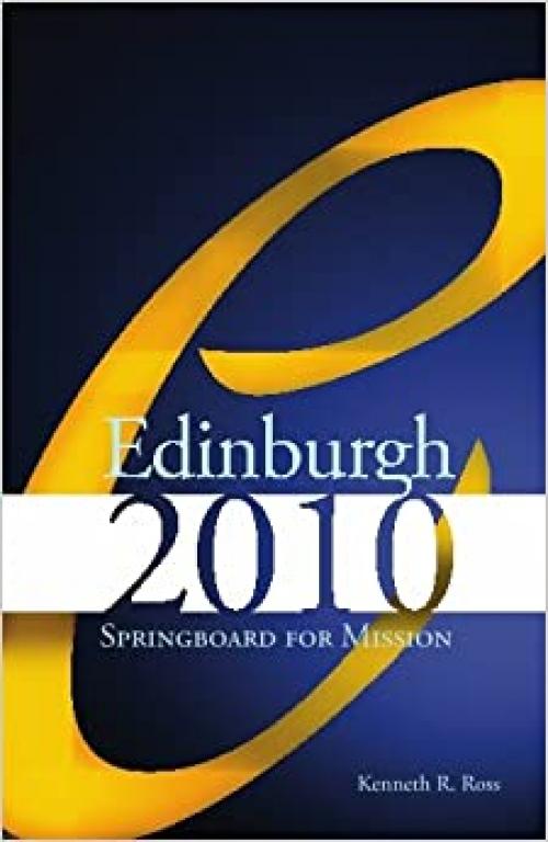  Edinburgh 2010: Springboard for Mission 