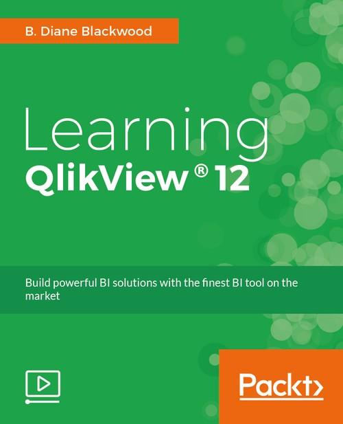 Oreilly - Learning QlikView® 12 - 9781785884535