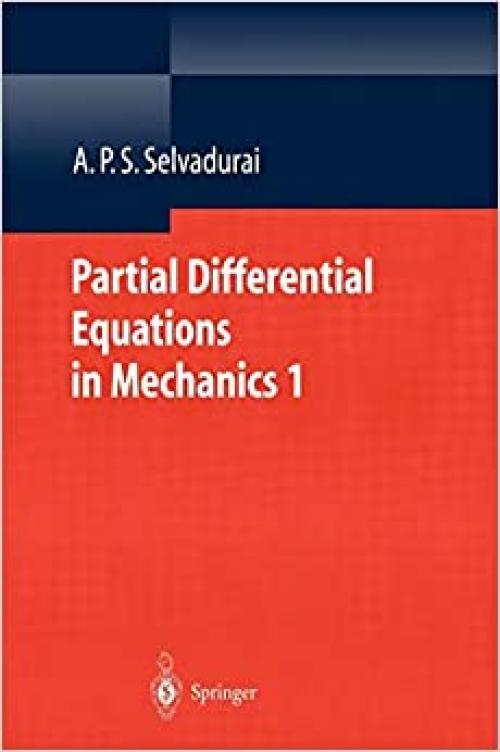  Partial Differential Equations in Mechanics 1: Fundamentals, Laplace's Equation, Diffusion Equation, Wave Equation 