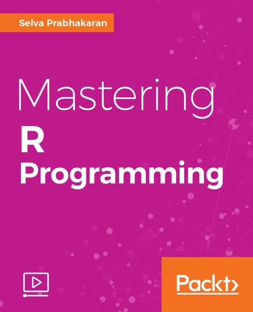 Oreilly - Mastering R Programming - 9781786464781