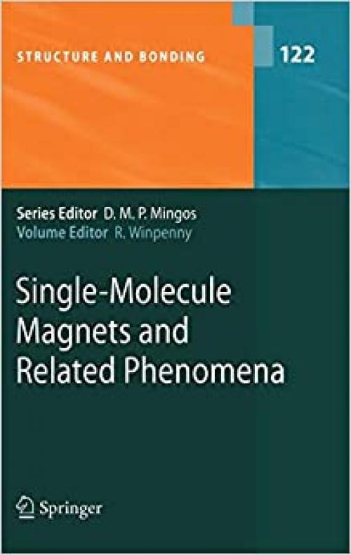  Single-Molecule Magnets and Related Phenomena (Structure and Bonding (122)) 