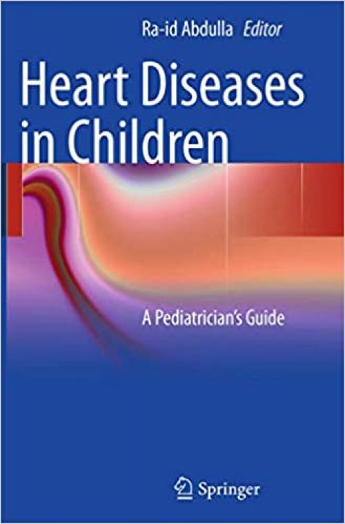  Heart Diseases in Children: A Pediatrician's Guide 