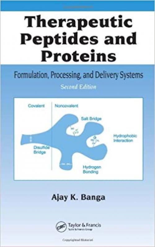  Therapeutic Peptides and Proteins: Formulation, Processing, and Delivery Systems, Second Edition 