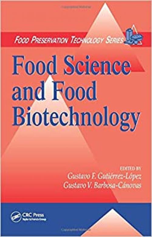  Food Science and Food Biotechnology (Food Preservation Technology Series) 