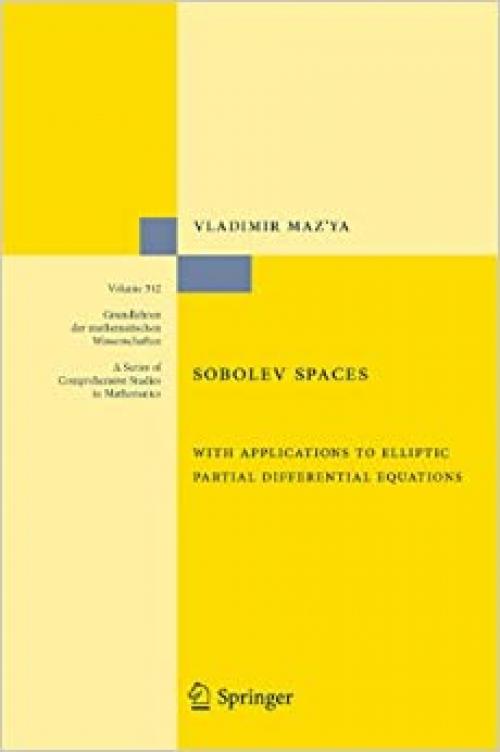  Sobolev Spaces: with Applications to Elliptic Partial Differential Equations (Grundlehren der mathematischen Wissenschaften (342)) 