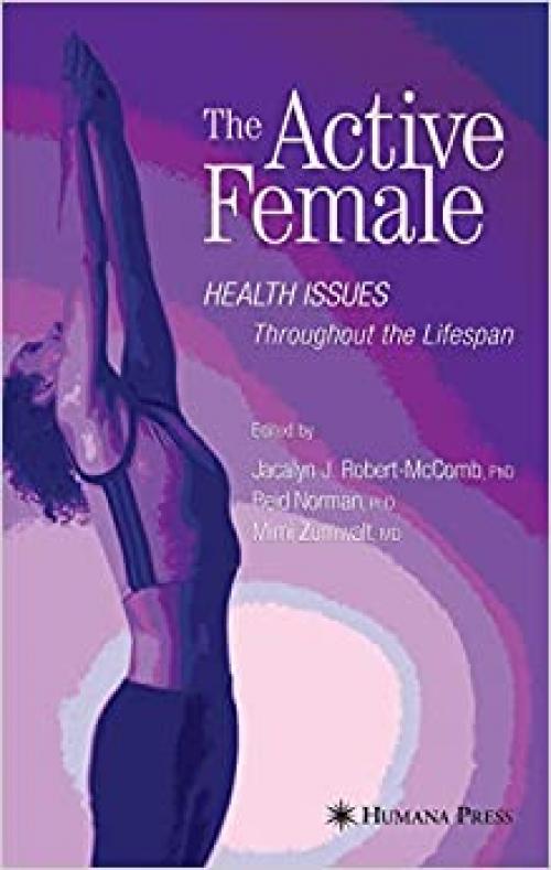  The Active Female: Health Issues Throughout the Lifespan 