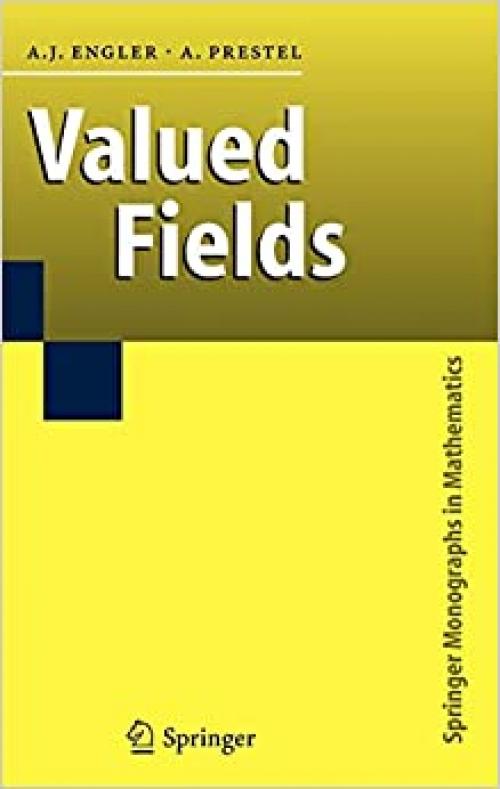  Valued Fields (Springer Monographs in Mathematics) 