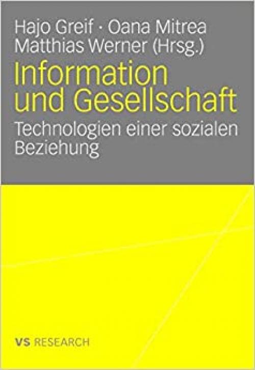  Information und Gesellschaft: Technologien einer sozialen Beziehung (German Edition) 