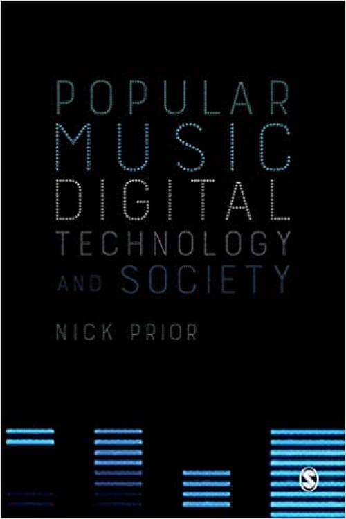  Popular Music, Digital Technology and Society 