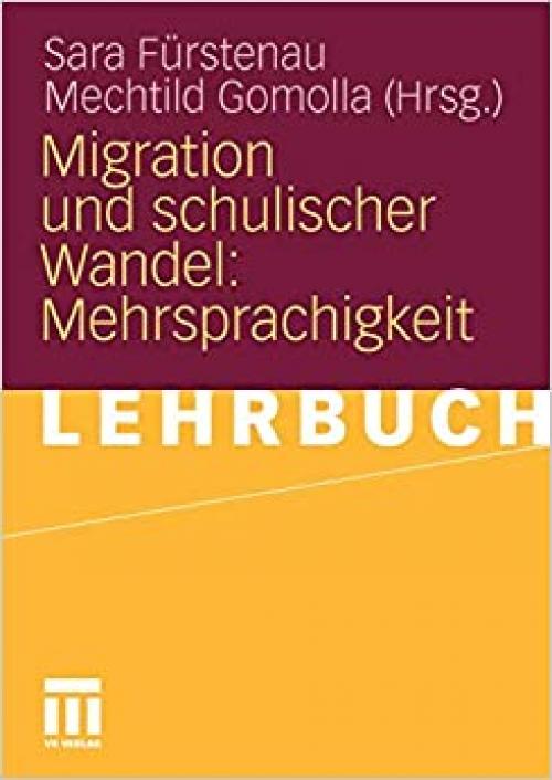  Migration und schulischer Wandel: Mehrsprachigkeit (German Edition) 