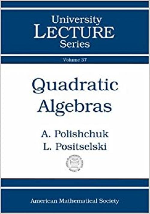  Quadratic Algebras (University Lecture Series) 