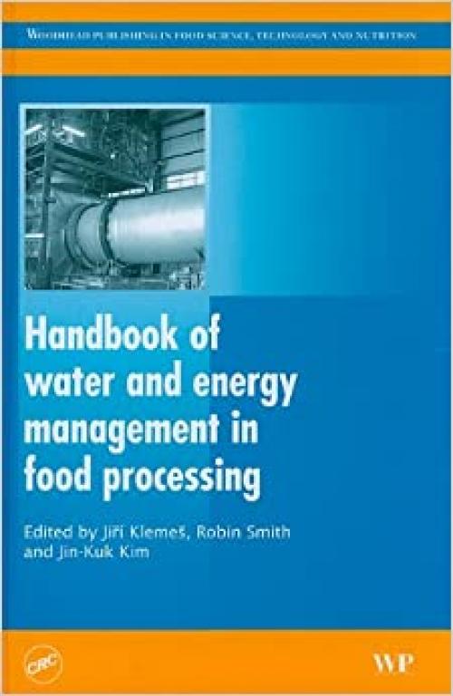  Handbook of Water and Energy Management in Food Processing 