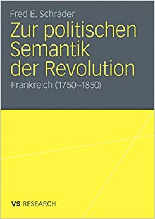  Zur politischen Semantik der Revolution: Frankreich (1750-1850) (German Edition) 