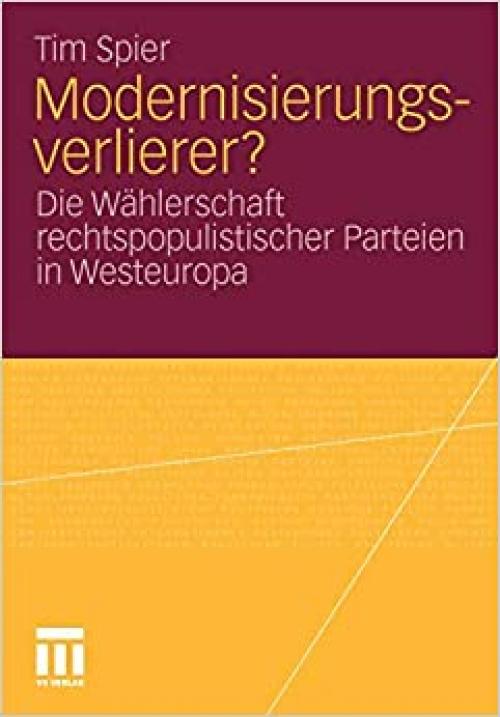  Modernisierungsverlierer?: Die Wählerschaft rechtspopulistischer Parteien in Westeuropa (German Edition) 