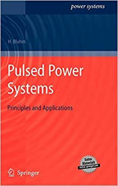  Pulsed Power Systems: Principles and Applications 