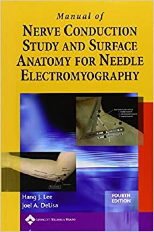  Manual of Nerve Conduction Study and Surface Anatomy for Needle Electromyography 