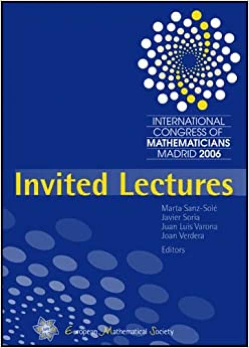  Proceedings of the International Congress of Mathematicians, Madrid 2006 (International Congress of Mathematicians//Proceedings) 