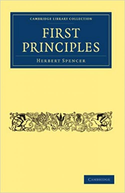  First Principles (Cambridge Library Collection - Science and Religion) 