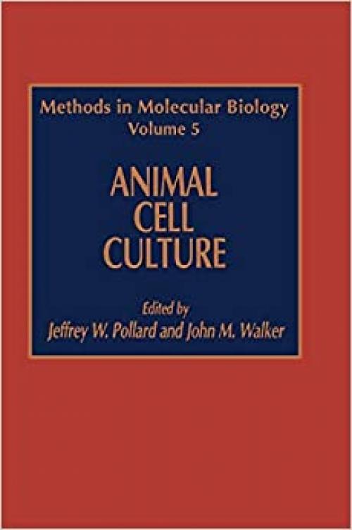  Animal Cell Culture (Methods in Molecular Biology (5)) 