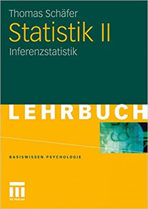  Statistik Ii: Inferenzstatistik (Basiswissen Psychologie) (German Edition) 