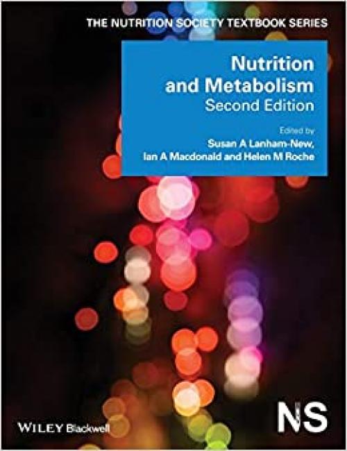  Nutrition and Metabolism, 2nd Edition 