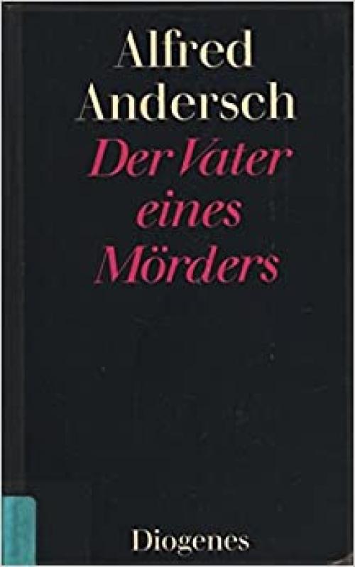  Der Vater eines Mörders: Eine Schulgeschichte (German Edition) 