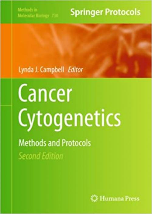  Cancer Cytogenetics: Methods and Protocols (Methods in Molecular Biology (730)) 