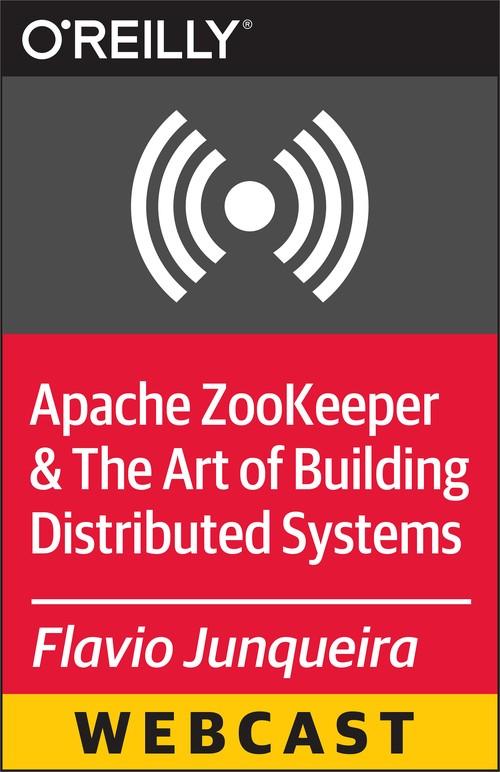 Oreilly - Apache ZooKeeper and The Art of Building Distributed Systems - 9781491917701