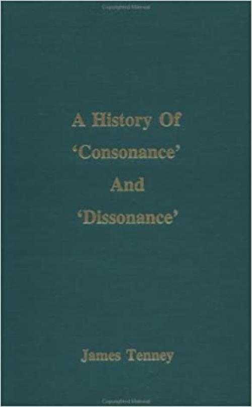  A History of 'Consonance' and 'Dissonance' 