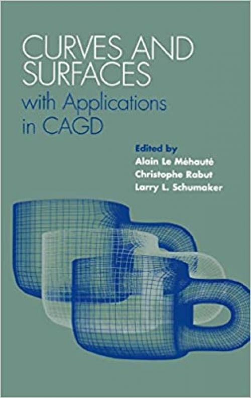  Curves and Surfaces with Applications in CAGD (Curves & Surfaces) 