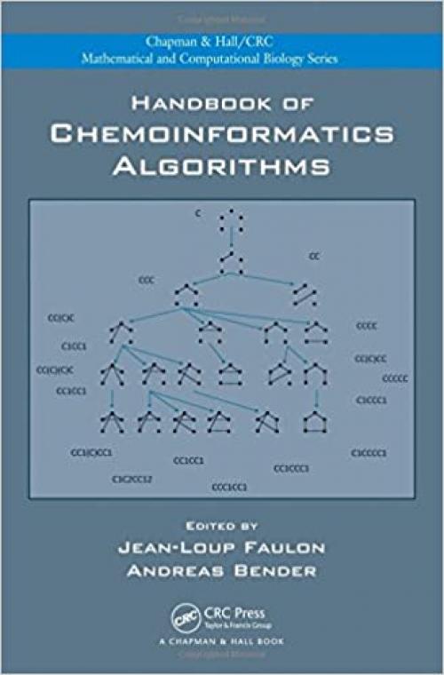  Handbook of Chemoinformatics Algorithms (Chapman & Hall/CRC Computational Biology Series) 