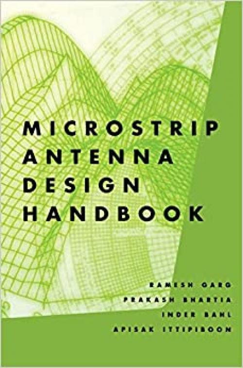  Microstrip Antenna Design Handbook (Artech House Antennas and Propagation Library) 