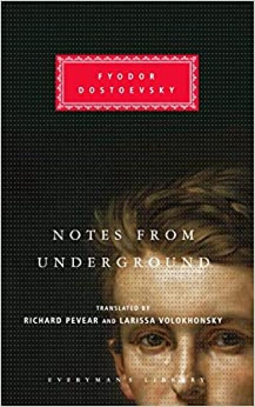  Notes from Underground (Everyman's Library) 