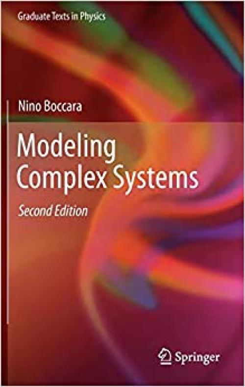  Modeling Complex Systems (Graduate Texts in Physics) 