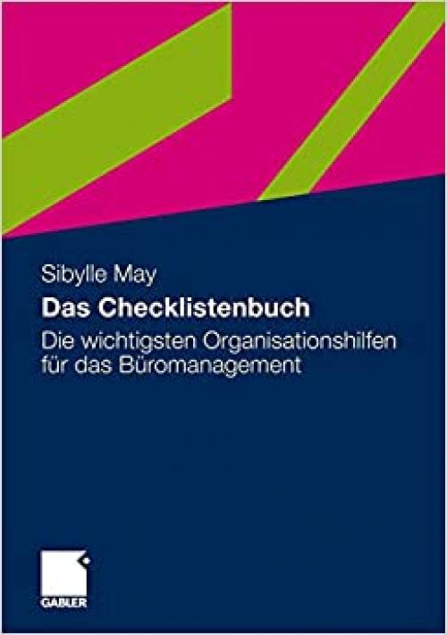  Das Checklistenbuch: Die wichtigsten Organisationshilfen für das Büromanagement (German Edition) 