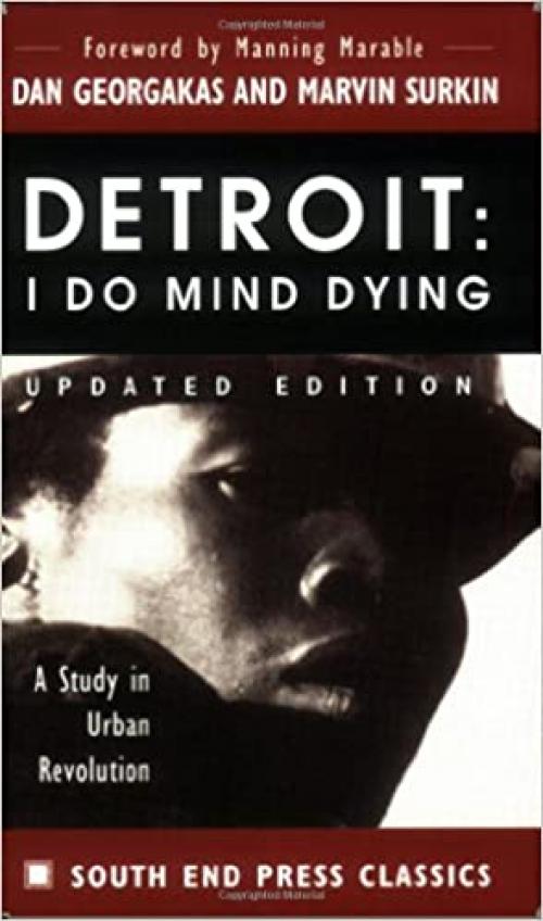 Detroit: I Do Mind Dying: A Study in Urban Revolution (Updated Edition) (South End Press Classics Series) 