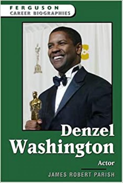  Denzel Washington: Actor (Ferguson Career Biographies) 