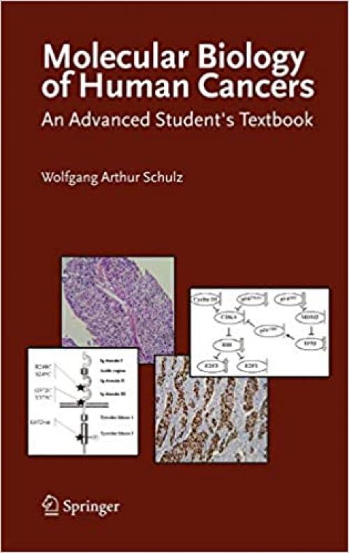  Molecular Biology of Human Cancers: An Advanced Student's Textbook 