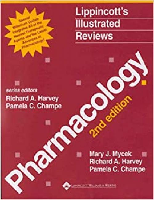  Lippincott's Illustrated Reviews : Pharmacology : Special Millennium Update 