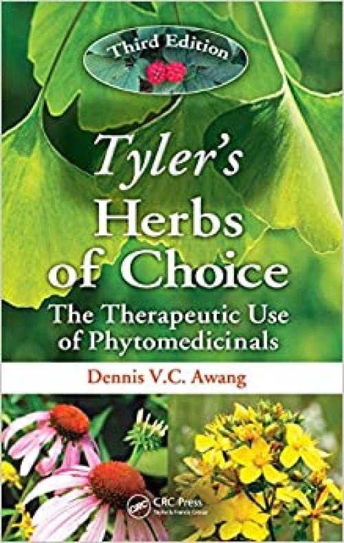 Tyler's Herbs of Choice: The Therapeutic Use of Phytomedicinals, Third Edition 