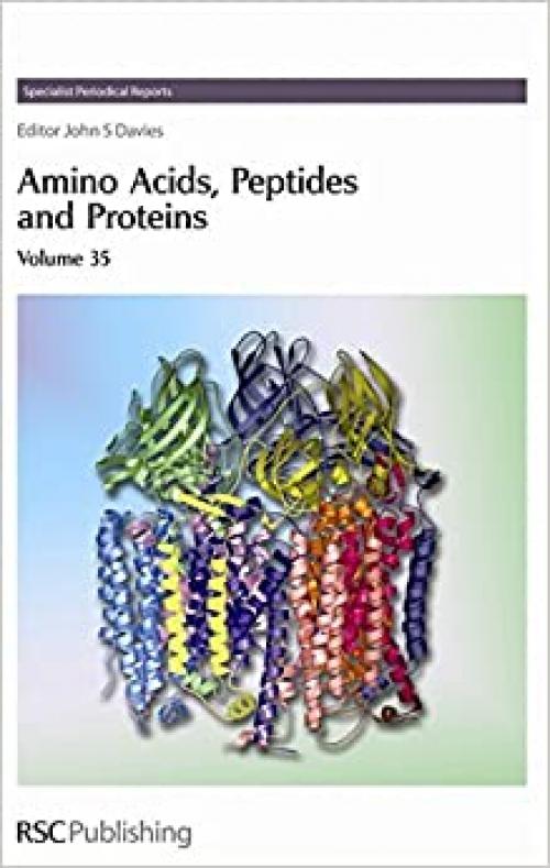  Amino Acids, Peptides and Proteins, Volume 35 (Specialist Periodical Reports) 