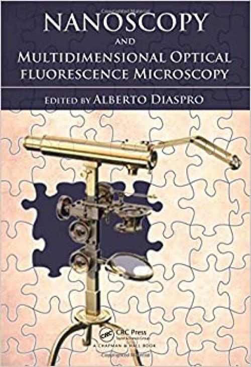  Nanoscopy and Multidimensional Optical Fluorescence Microscopy 