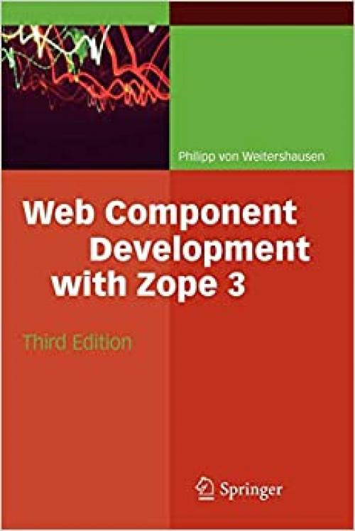  Web Component Development with Zope 3 