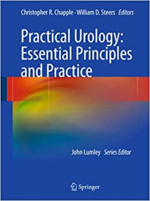  Practical Urology: Essential Principles and Practice (Springer Specialist Surgery Series) 