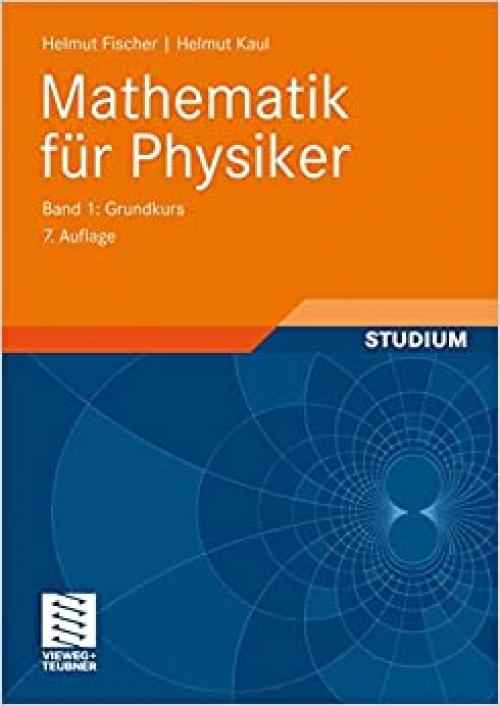  Mathematik für Physiker: Band 1: Grundkurs (German Edition) 