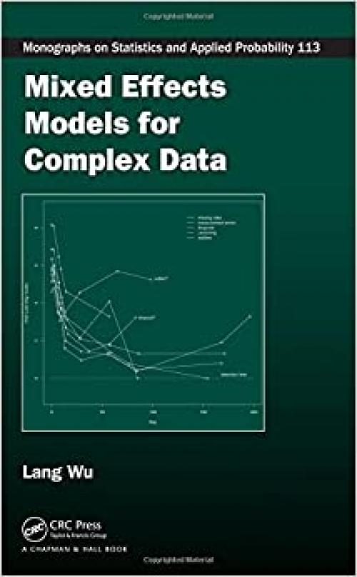  Mixed Effects Models for Complex Data (Chapman & Hall/CRC Monographs on Statistics & Applied Probab) 