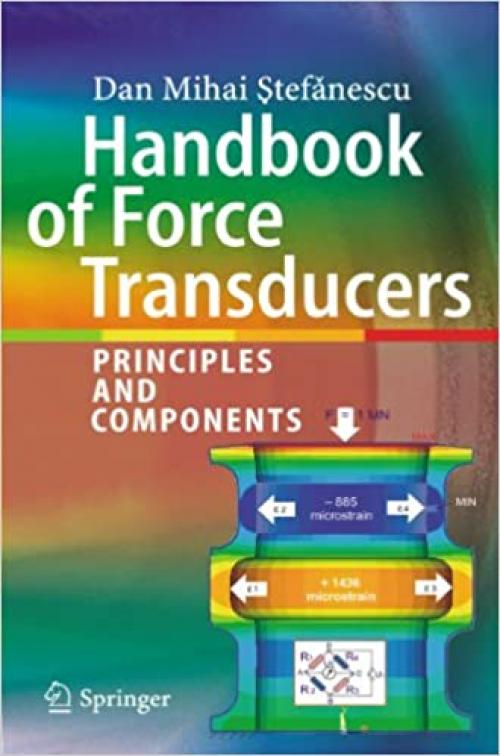  Handbook of Force Transducers: Principles and Components 