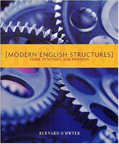  Modern English Structures: Form, Function, and Position 