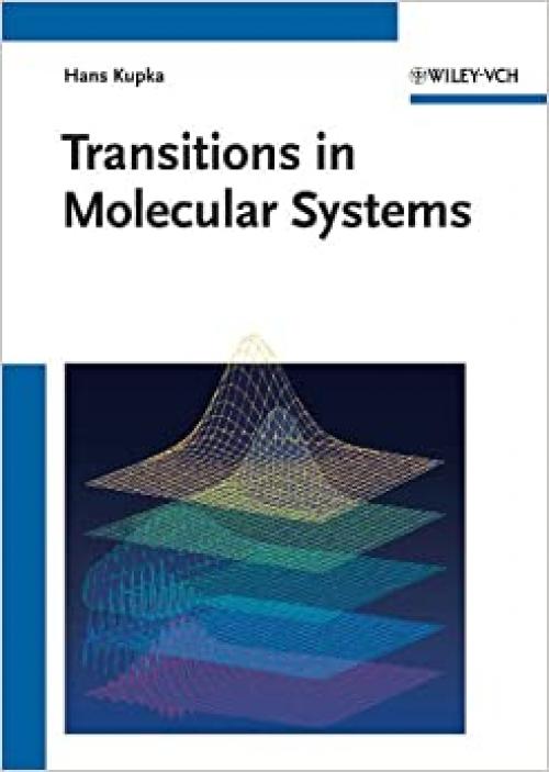  Transitions in Molecular Systems 