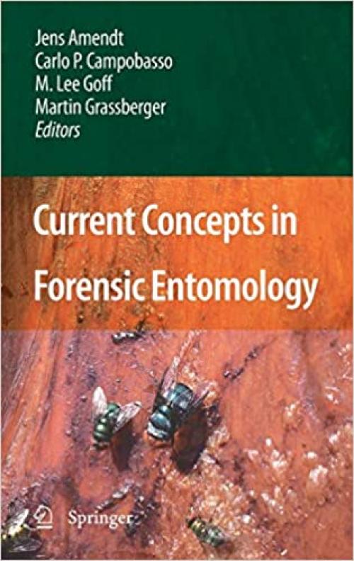  Current Concepts in Forensic Entomology 